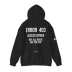 Not all roads are for you hoodie back print — LUMA ERROR 403 graphic tee
