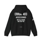 ERROR 403 Access Denied graphic hoodie back print — LUMA heavyweight streetwear
