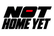 Not Home Yet bold black and red text vinyl sticker design